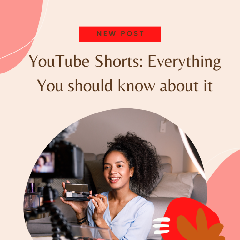 YouTube Shorts: Everything You should know about it